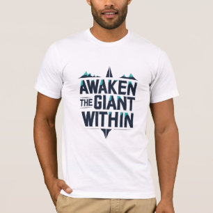 T-shirt Réveillez Le Géant À L'Intérieur
