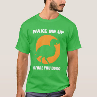 T-shirt Réveillez-moi Oiseau Enthousiaste Cadeau vintage