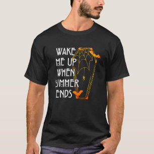 T-shirt Réveillez-Moi Quand L'Été Se Termine Halloween