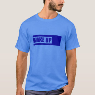 T-SHIRT RÉVEILLEZ-VOUS