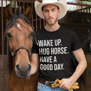T-shirt Réveillez-Vous Avec Un Cheval De Coin Pour Une Bon