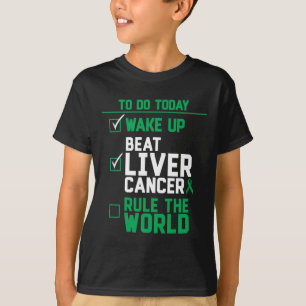T-shirt Réveillez-Vous Battre le Cancer du Foie Règne sur
