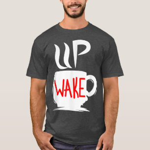 T-shirt Réveillez-Vous Café Matin Lazy