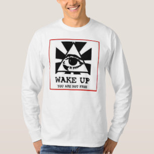 T-shirt Réveillez-Vous Vous N'Êtes Pas Libres