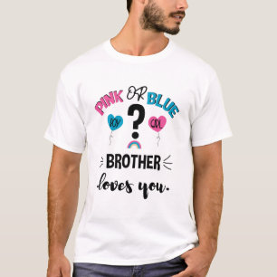 T-shirt Révélation du sexe du bébé Rose ou Bleu Frère t'ai