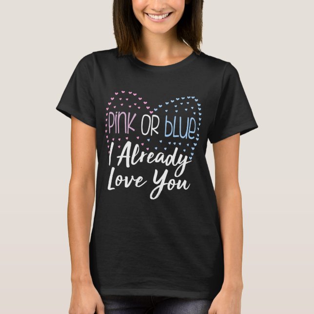 T-shirt Révéler le genre rose ou bleu Je t'aime déjà (Devant)