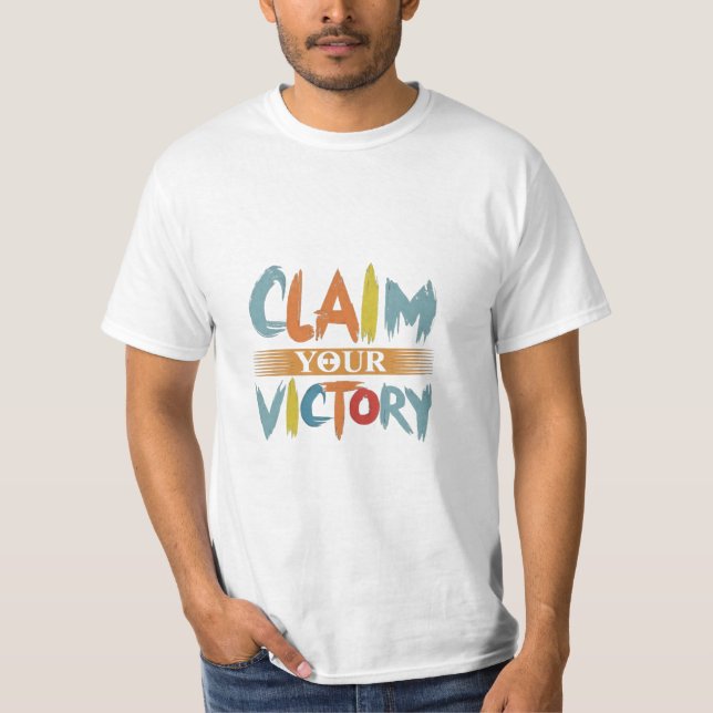 T-Shirt revendique ta victoire (Devant)
