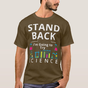 T-shirt Revenez, je vais essayer Science 2282