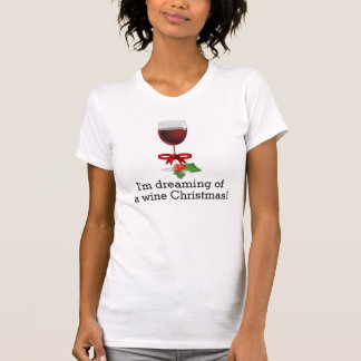 T-shirt Rêver D'Un Vin Noël Drôle Design De Vacances