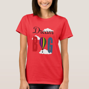 T-shirt Rêver grand