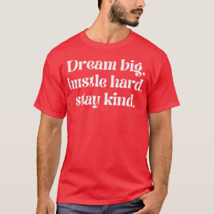 T-shirt Rêver grand bruit dur séjour nature