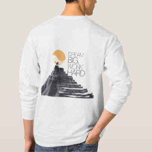 T-shirt Rêver gros, travailler dur