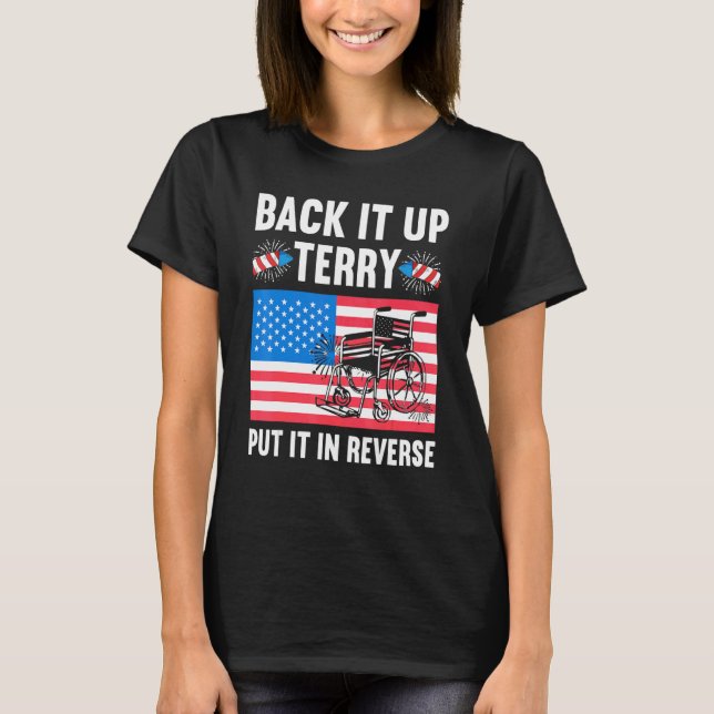 T-shirt Reverse Juillet 4 Fireworks Back It Up Terry Ameri (Devant)