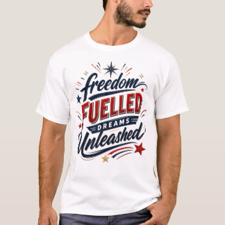 T-shirt Rêves Libérés Alimentés par la Liberté Patriotique