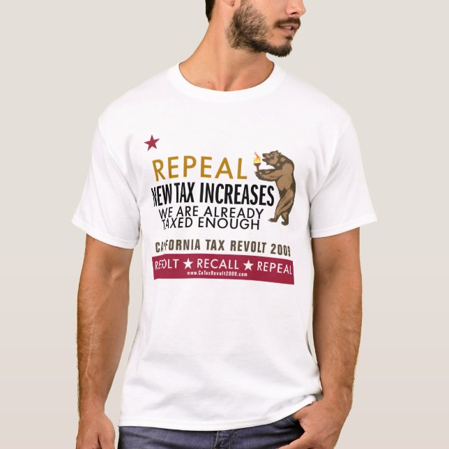 T-shirt Révolte des contribuables de CA - le nouvel impôt (Devant)
