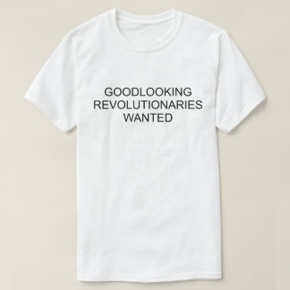 T-SHIRT RÉVOLUTIONNAIRES DE BONNE SANTÉ RECHERCHÉS