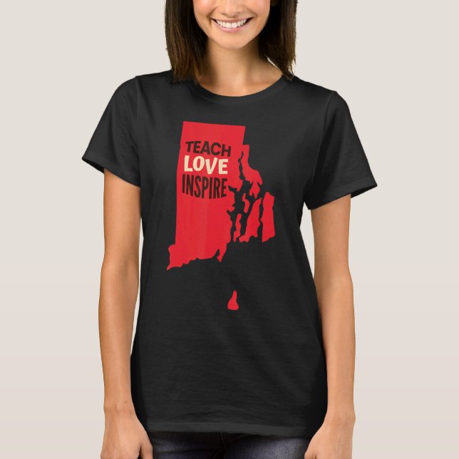 T-shirt Rhode Island Enseignant, Amour, Inspirer (Devant)