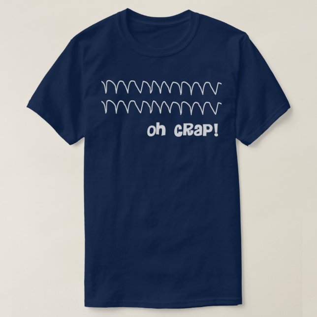 T-shirt Rhythme cardiaque drôle Oh merde (Design devant)