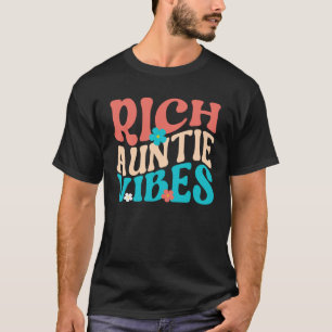 T-shirt Rich Tante Vibes Tante Meilleure Tante Mère s D
