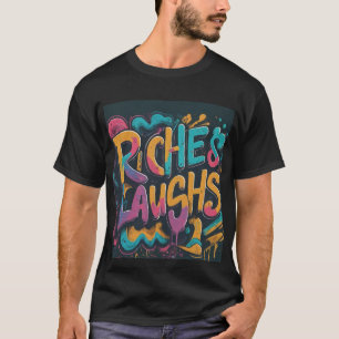 T-shirt Riches et rires