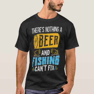 T-shirt Rien de A Bière et de la pêche Canâ€™t Réparer T