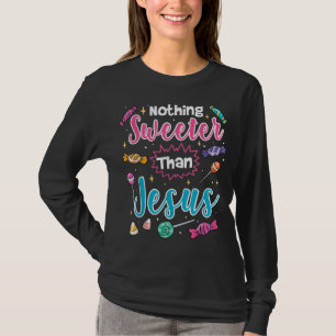 T-shirt Rien de plus doux que Jésus chrétien foi bonbon
