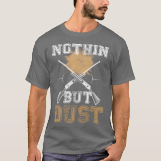 T-shirt Rien, mais la poussière