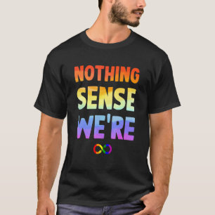 T-shirt Rien n'a de sens quand nous sommes séparés Coup d'