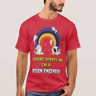 T-shirt Rien ne me fait peur Je suis ingénieur en design 