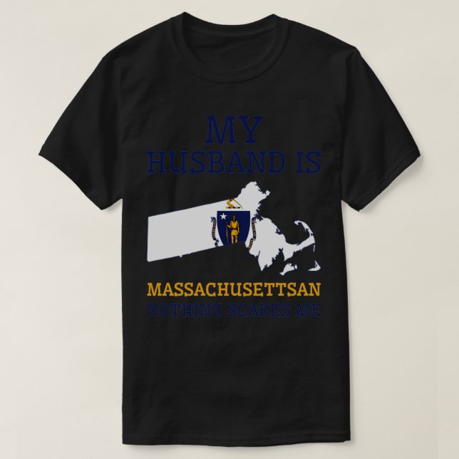 T-shirt Rien Ne Me Fait Peur Massachusettsan Mari Massachu (Design devant)