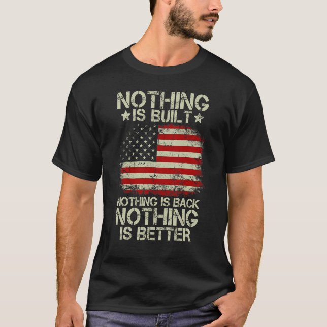 T-shirt Rien N'Est Construit Rien N'Est De Retour Rien N'E (Devant)