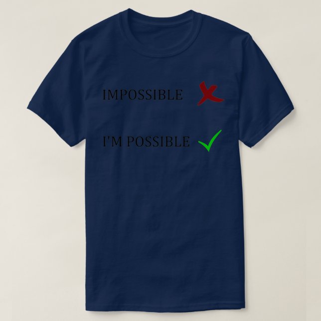 T-shirt Rien n'est impossible 3 (Design devant)