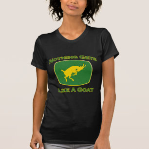 T-shirt Rien n'obtient comme une chèvre