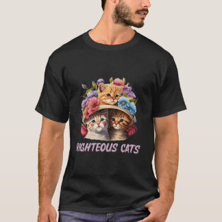 T-shirt Righteous Cats Cat Humor Kitten Cat Mom