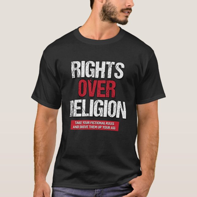 T-shirt Rights Over Religion  Athiest Agnostic Statement (Devant)