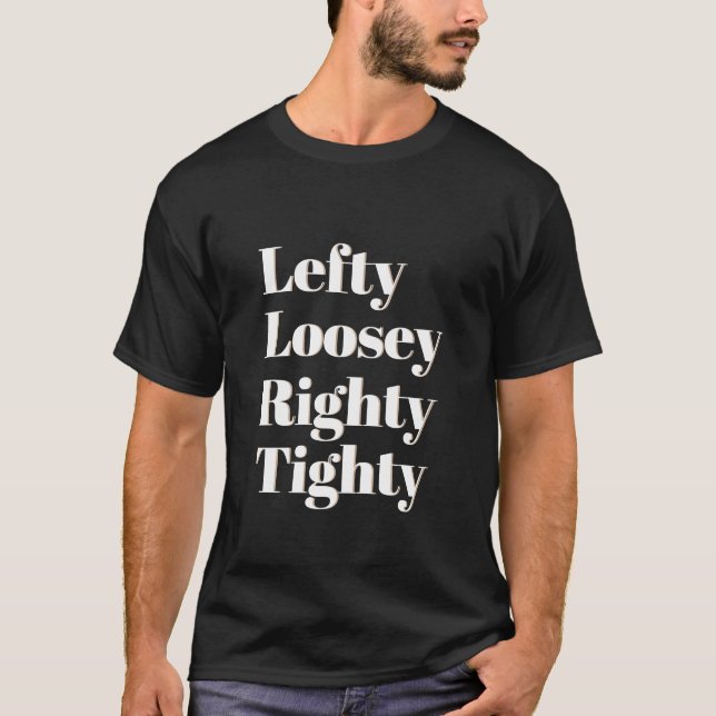 T-shirt Righty gauchiste Tighty de Loosey facile (Devant)