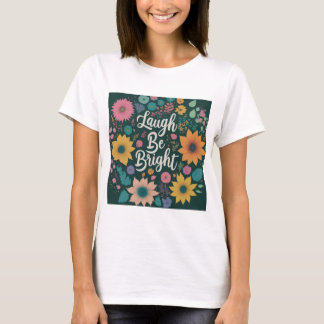 T-shirt rire être brillant