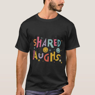 T-shirt Rires partagées