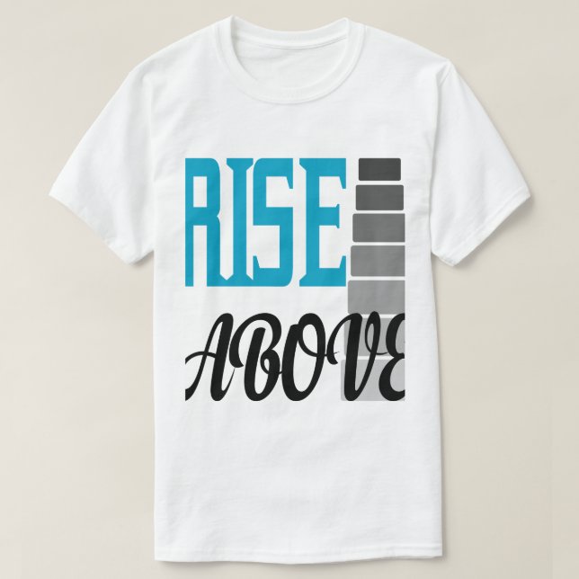 T-SHIRT RISE ABOVE  (Design devant)