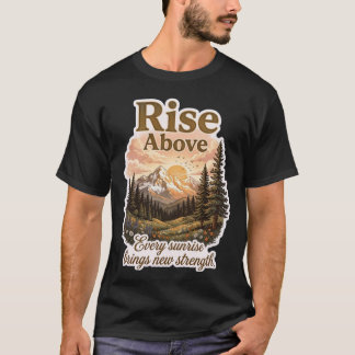 T-Shirt Rise Above Adventure