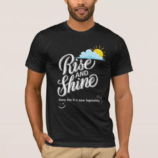 T-shirt Rise and Shine