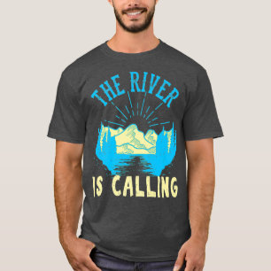 T-shirt Rivière Appelle Pêche À Volée Canoë Kayak