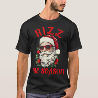 T-shirt Rizz La Saison Drôle Cool Père Noël Noël Rizzler