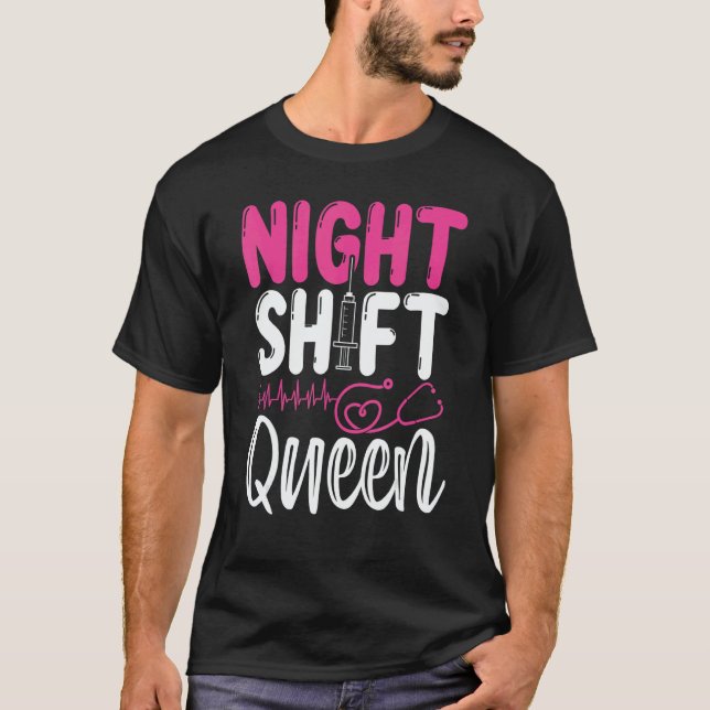 T-shirt RN CNA Nurse Appreciation Night Shift Queeen Nursi (Devant)