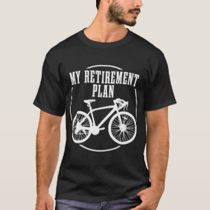 T-shirt Road Bike Mon plan de retraite Bicyclette amusant 