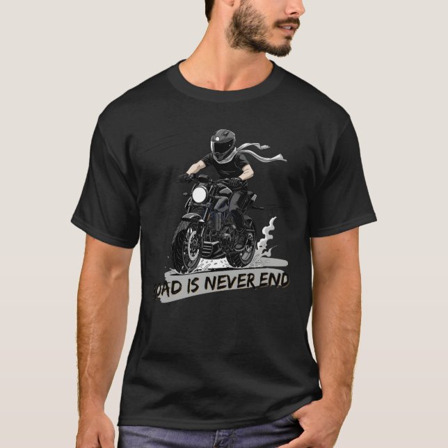 T-shirt Road Is Never End Biker Spirit friends (Devant)