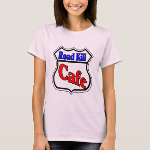 T-shirt Road Kill Cafe