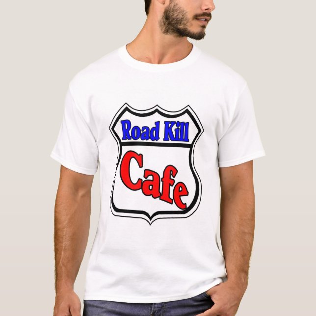 T-shirt Road Kill Cafe (Devant)