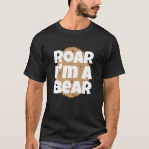 T-shirt Roar I'm A Bear Halloween Party Grizzly Funny Anim