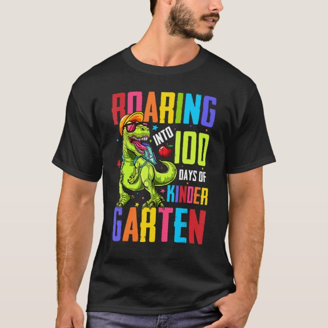 T-shirt Roaring Into 100 Days Kindergarten Funny T Rex Din (Devant)